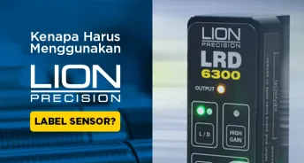 Kenapa Harus Menggunakan Lion Precision Label Sensor