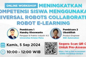 Online Workshop  Meningkatkan Kompetensi Siswa Menggunakan Universal Robots Collaborative Robot ELearning